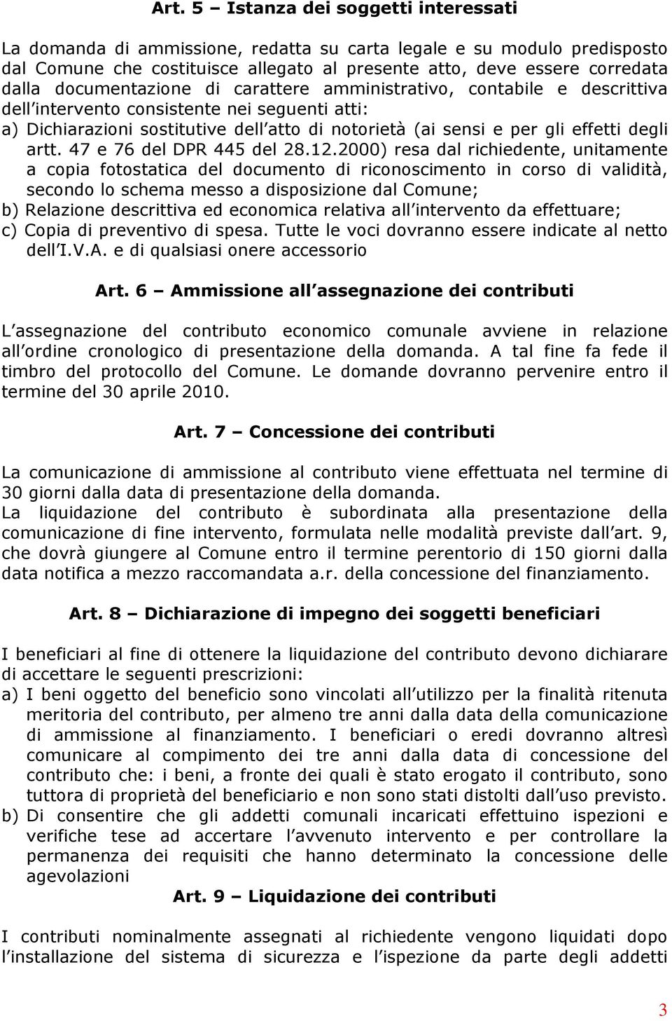 degli artt. 47 e 76 del DPR 445 del 28.12.