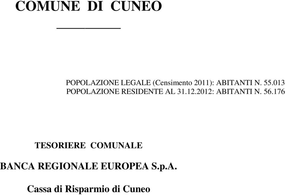 013 POPOLAZIONE RESIDENE AL 31.12.2012: ABIANI N.