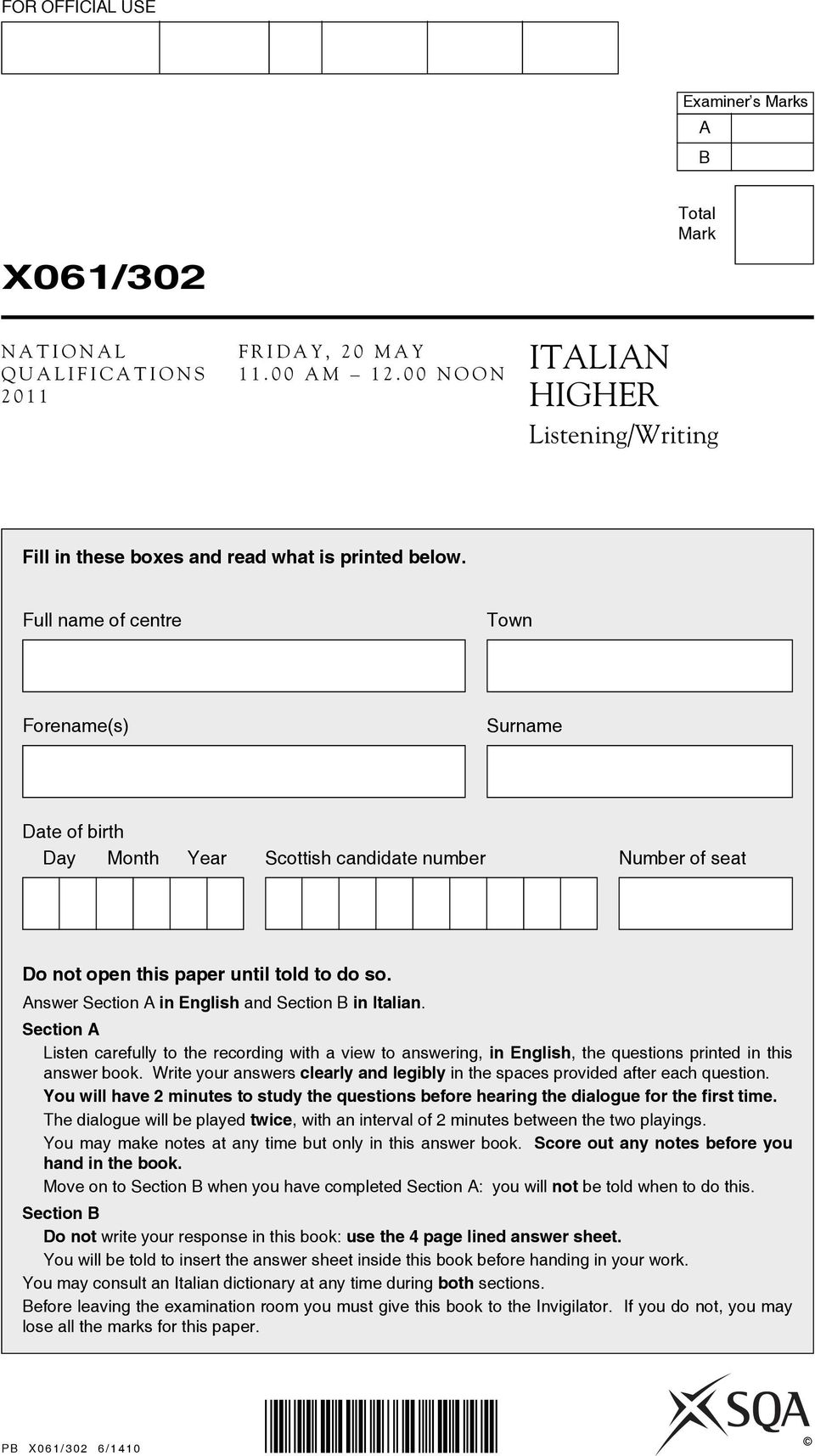 Full name of centre Town Forename(s) Surname Date of birth Day Month Year Scottish candidate number Number of seat Do not open this paper until told to do so.