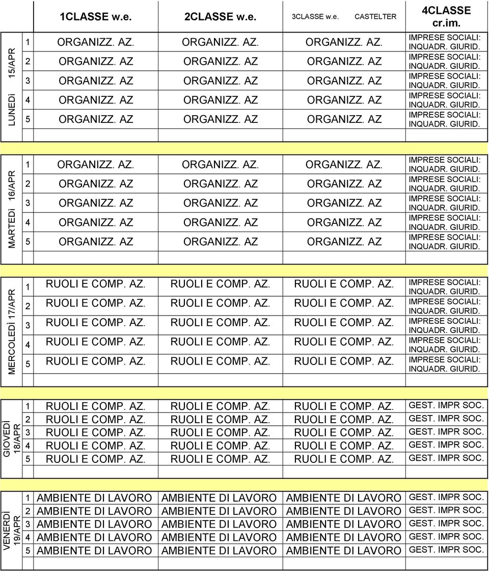 AZ. RUOLI E COMP. AZ. RUOLI E COMP. AZ. RUOLI E COMP. AZ. RUOLI E COMP. AZ. RUOLI E COMP. AZ. RUOLI E COMP. AZ. RUOLI E COMP. AZ. RUOLI E COMP. AZ. RUOLI E COMP. AZ. RUOLI E COMP. AZ. RUOLI E COMP. AZ. RUOLI E COMP. AZ. RUOLI E COMP. AZ. RUOLI E COMP. AZ. 8/APR RUOLI E COMP.