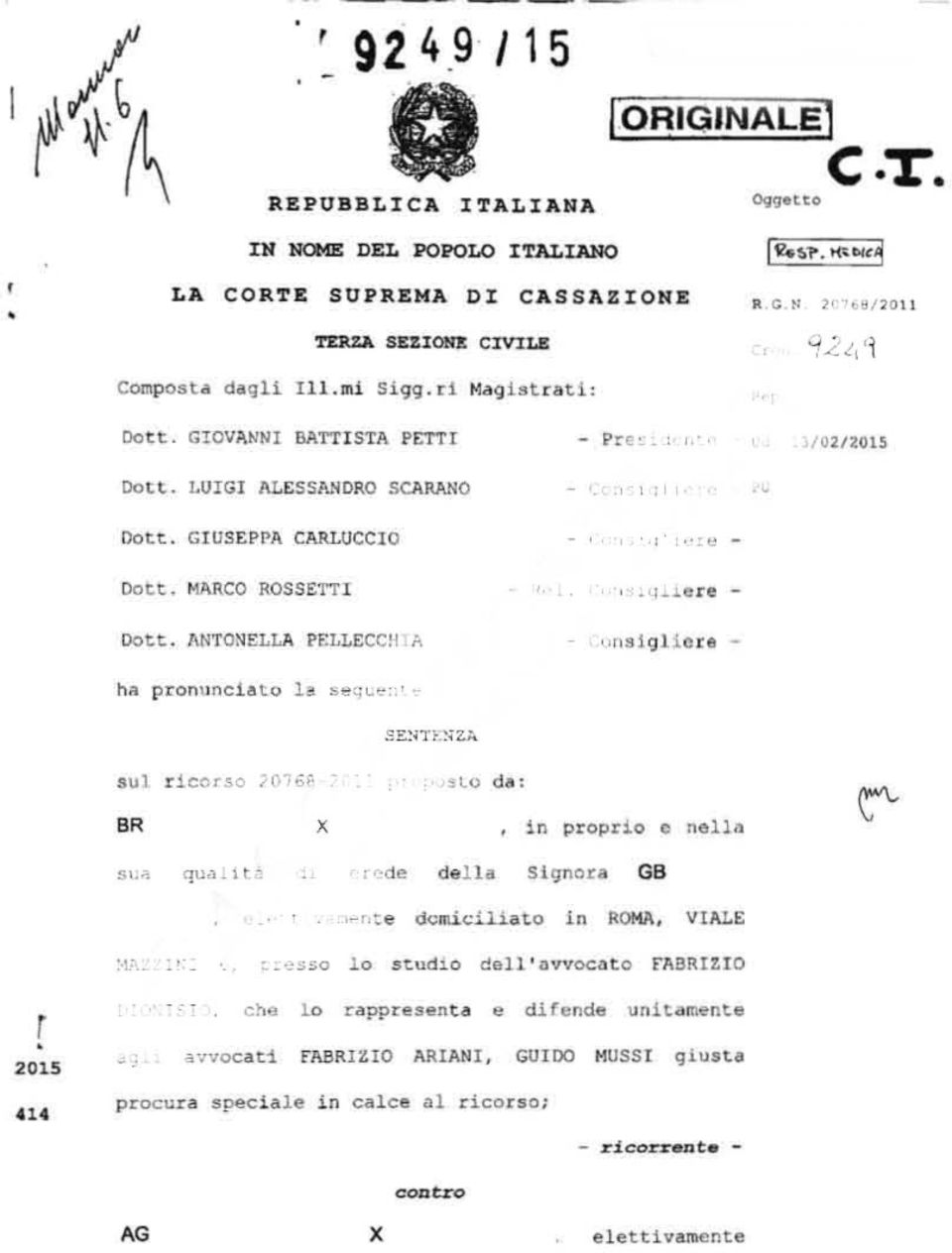 f\n TO~EL LA Pf:LLECCH A ',ml l gji c r e s ul r icor~o.i07';~ sto d": BR X in proprio c nel1ft SI.'I qu". I t ~ "'de de l lil SiqnoJ:a GB ~ _ ~o;so lo st.