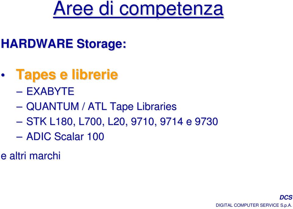 Tape Libraries STK L180, L700, L20,