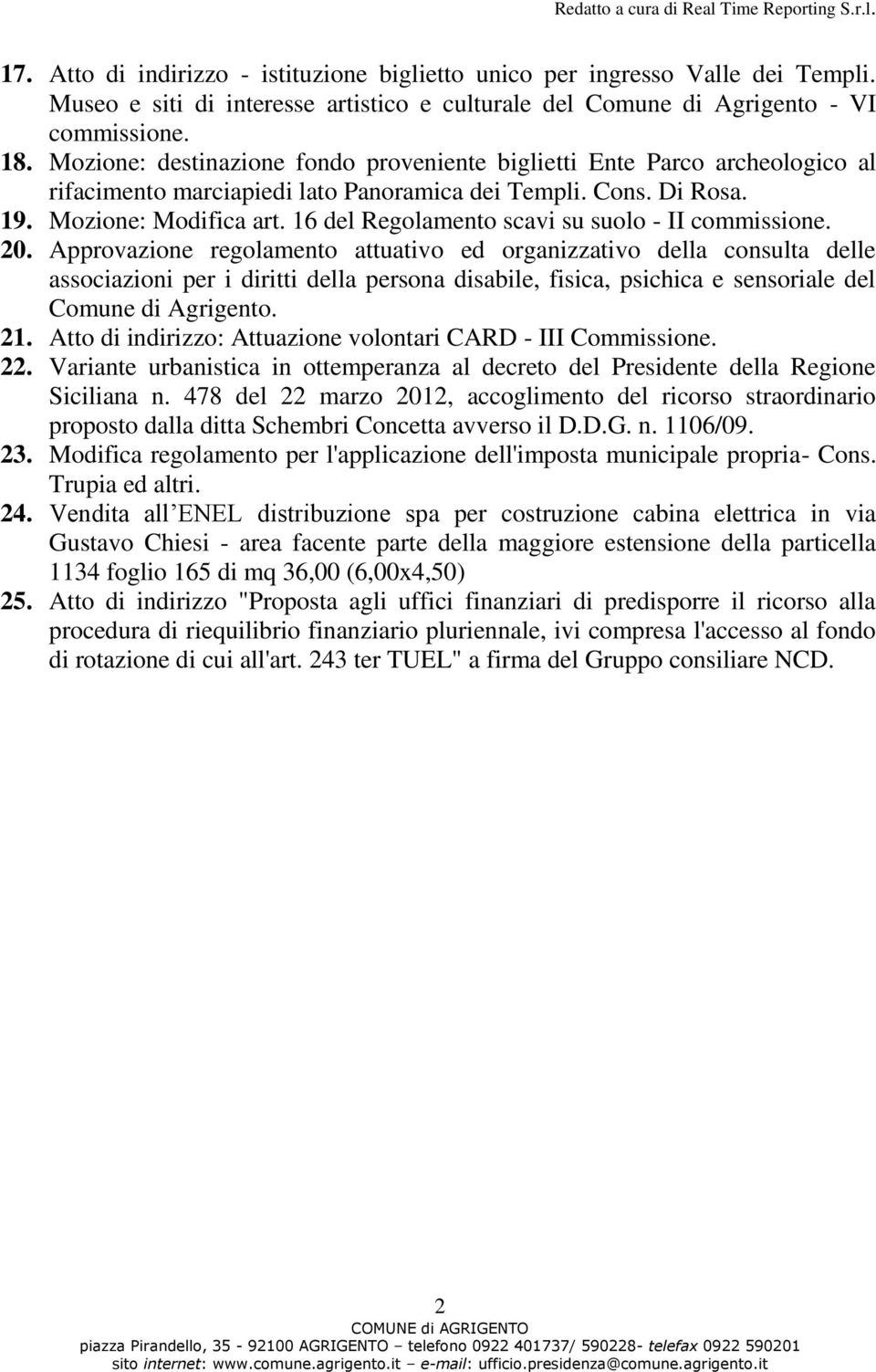 16 del Regolamento scavi su suolo - II commissione. 20.