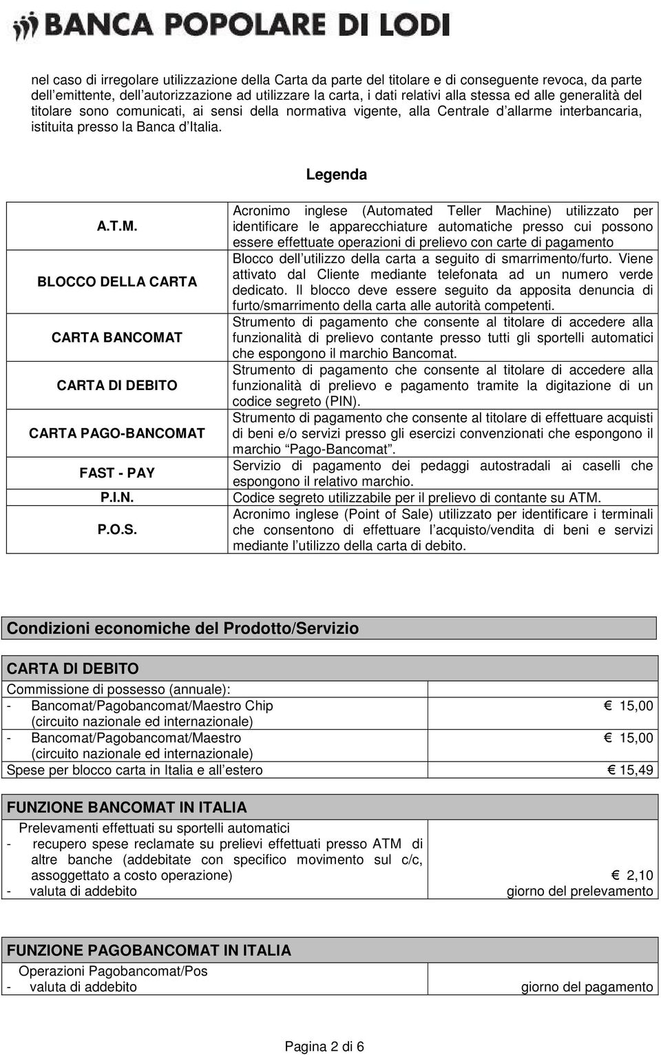 BLOCCO DELLA CARTA CARTA BANCOMAT CARTA DI DEBITO CARTA PAGO-BANCOMAT FAST