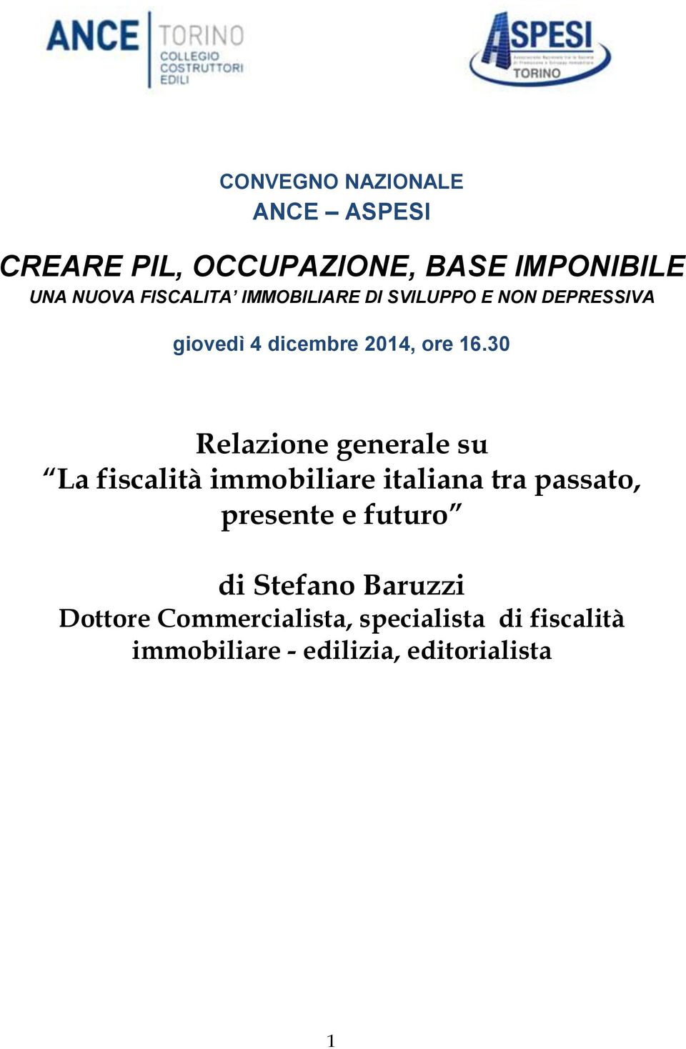 30 Relazione generale su La fiscalità immobiliare italiana tra passato, presente e futuro