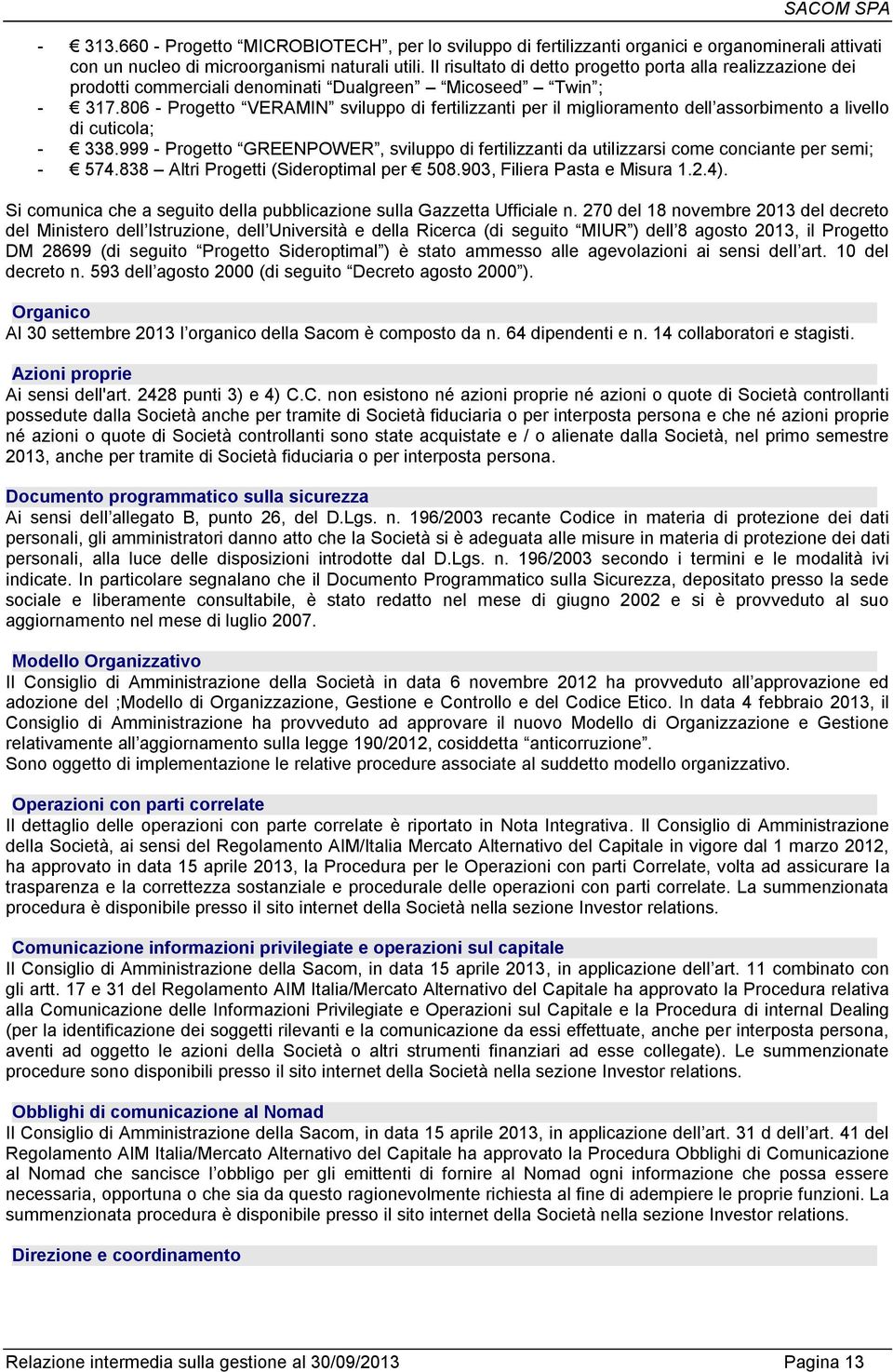 806 - Progetto VERAMIN sviluppo di fertilizzanti per il miglioramento dell assorbimento a livello di cuticola; - 338.