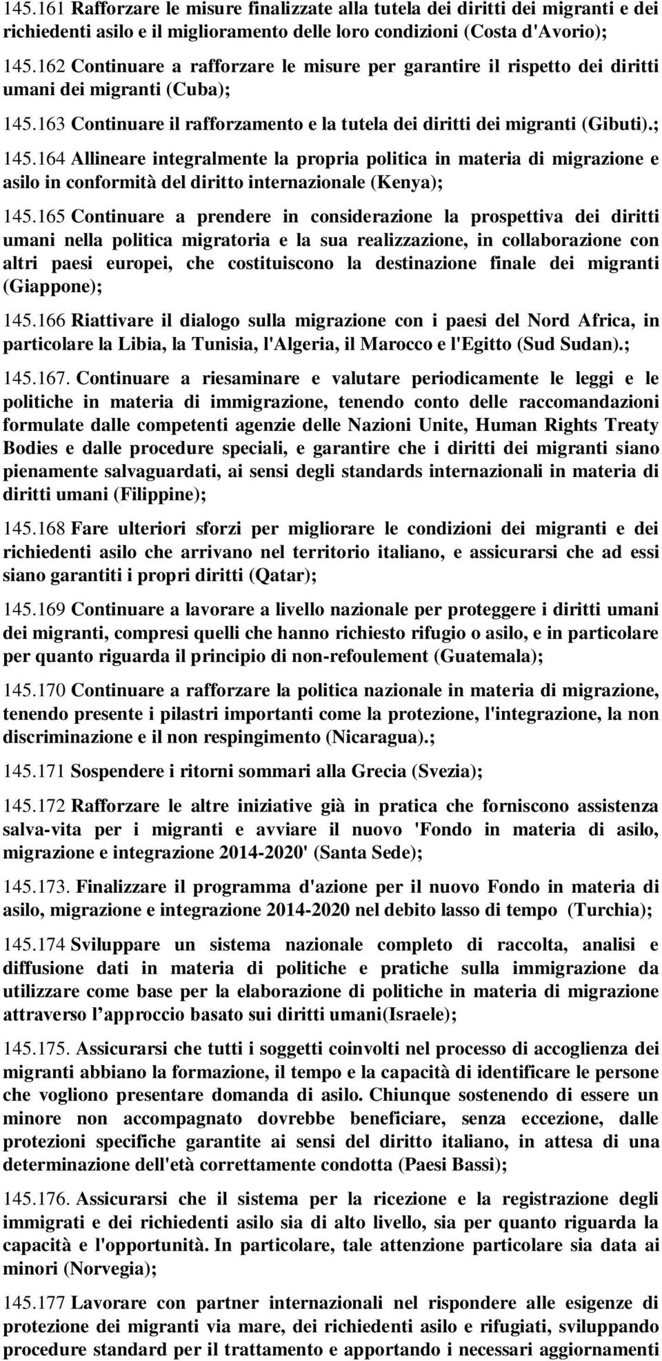 163 Continuare il rafforzamento e la tutela dei diritti dei migranti (Gibuti).; 145.