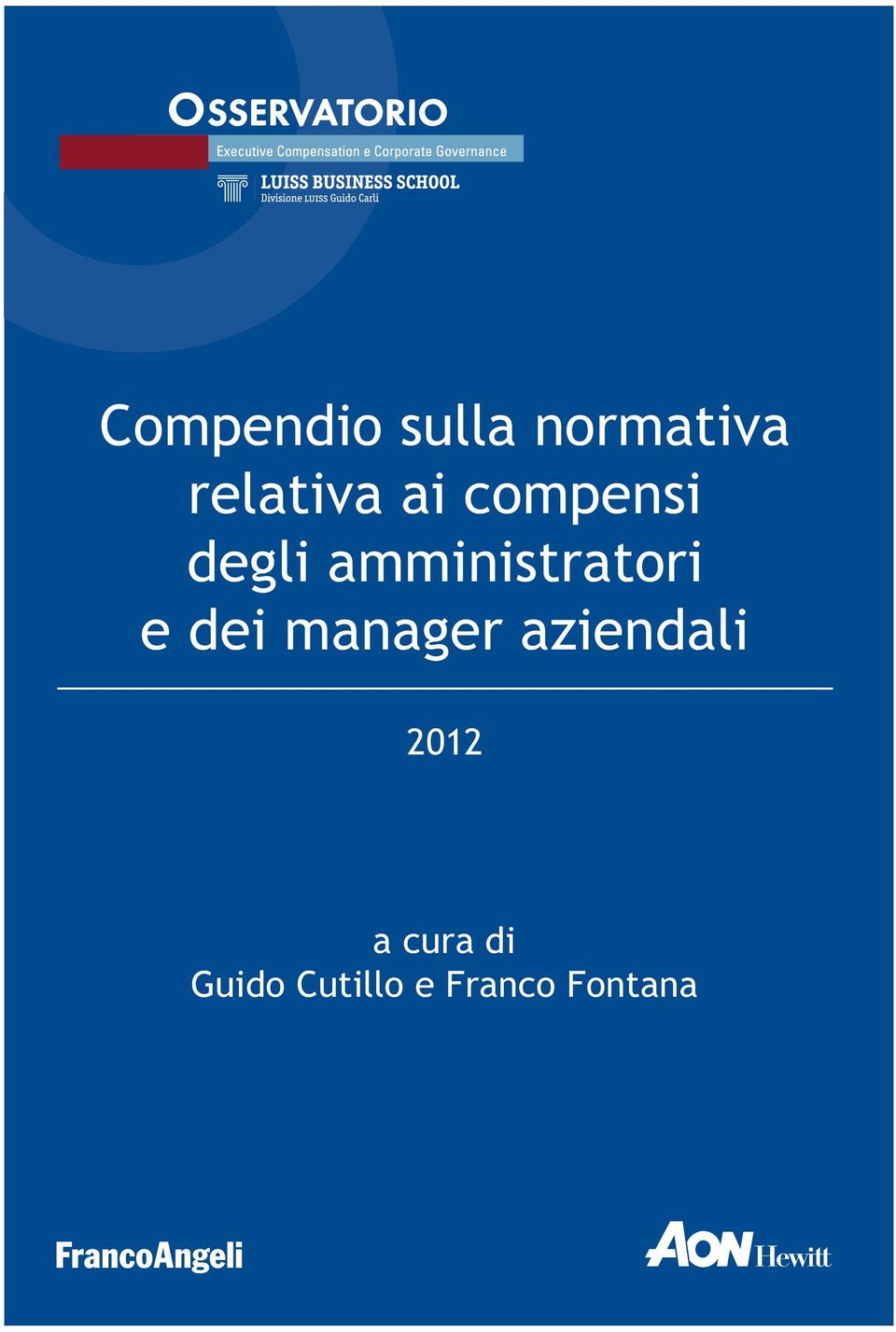 dei manager aziendali 2012 a cura