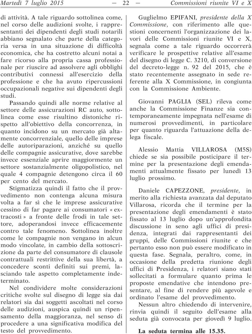 difficoltà economica, che ha costretto alcuni notai a fare ricorso alla propria cassa professionale per riuscire ad assolvere agli obblighi contributivi connessi all esercizio della professione e che