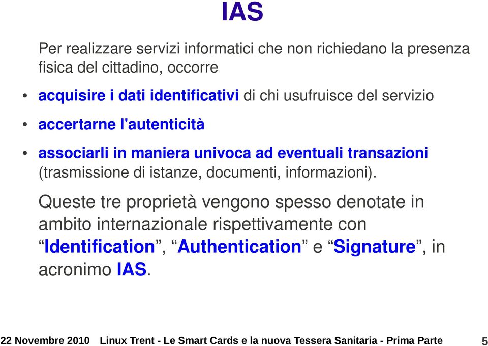 istanze, documenti, informazioni).