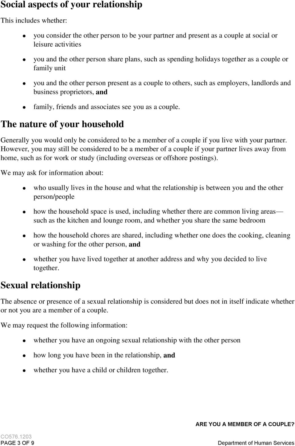 and associates see you as a couple. The nature of your household Generally you would only be considered to be a member of a couple if you live with your partner.