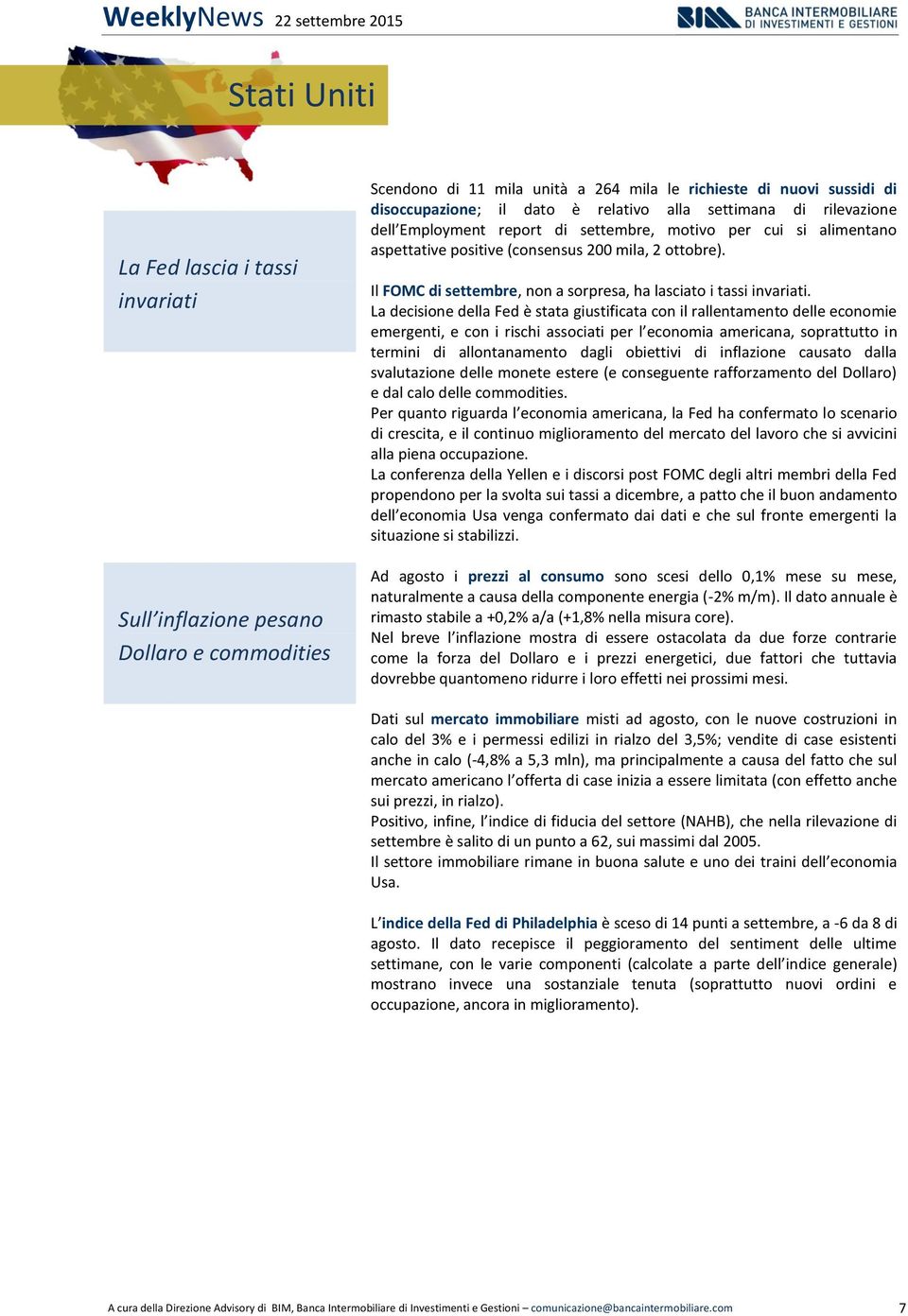 Il FOMC di settembre, non a sorpresa, ha lasciato i tassi invariati.