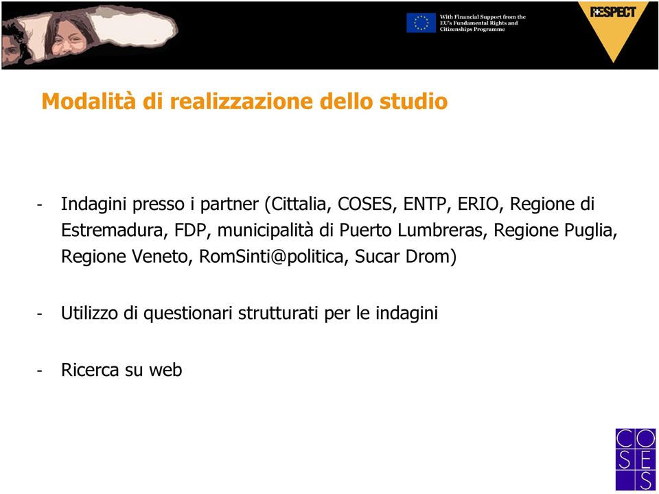 di Puerto Lumbreras, Regione Puglia, Regione Veneto, RomSinti@politica,