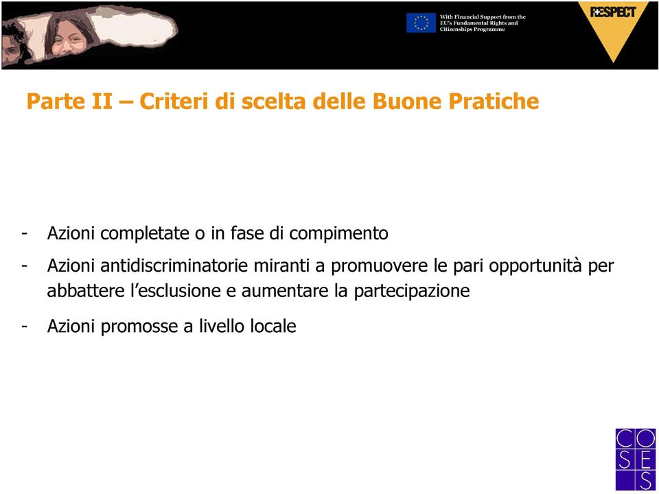 miranti a promuovere le pari opportunità per abbattere l