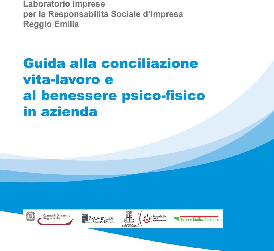 conciliazione vita-lavoro e al benessere