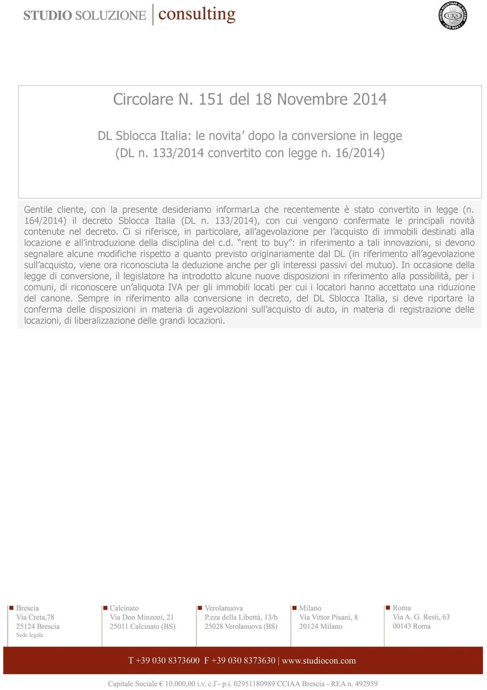 133/2014), con cui vengono confermate le principali novità contenute nel decreto.