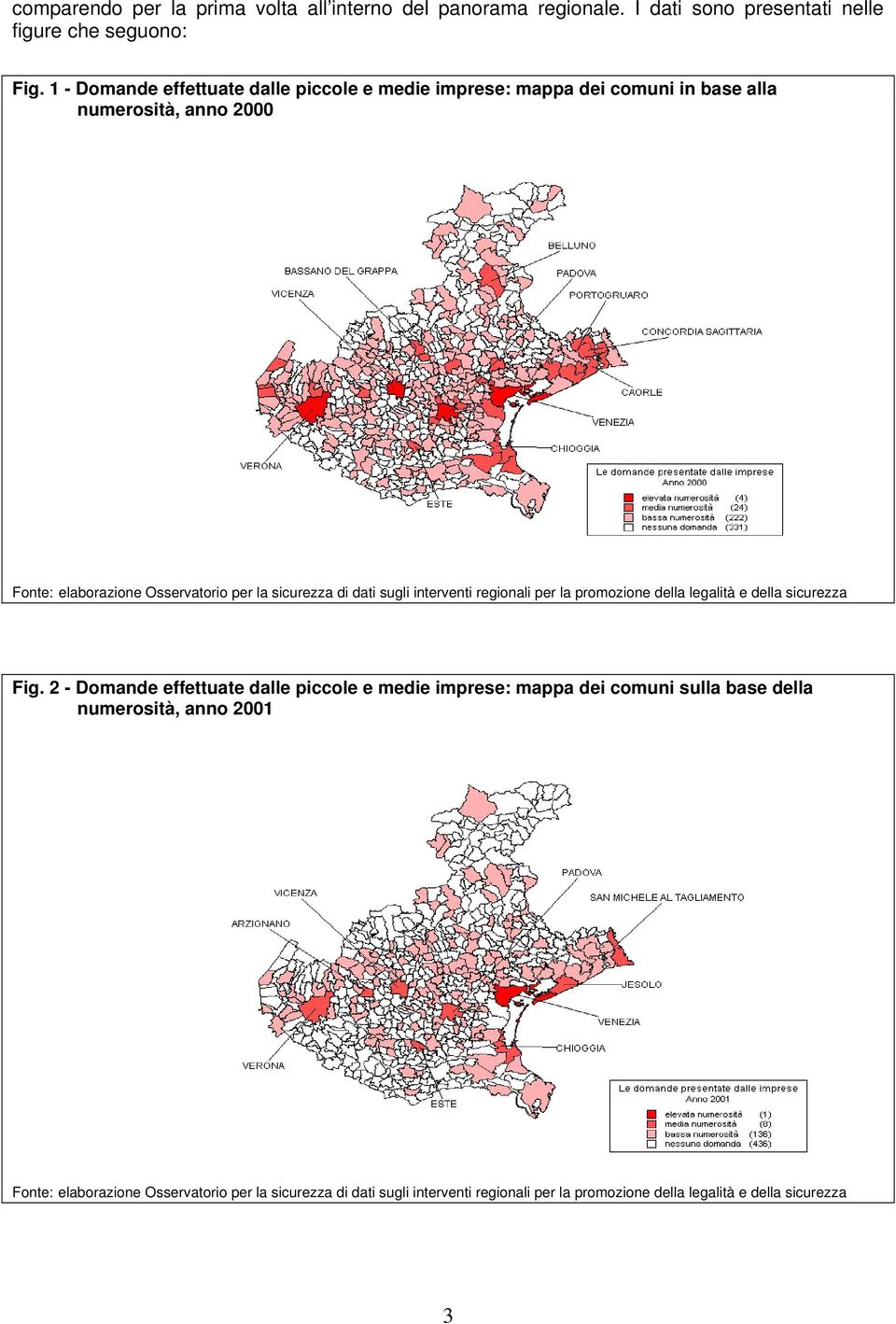 1 - Domande effettuate dalle piccole e medie imprese: mappa dei comuni in base alla