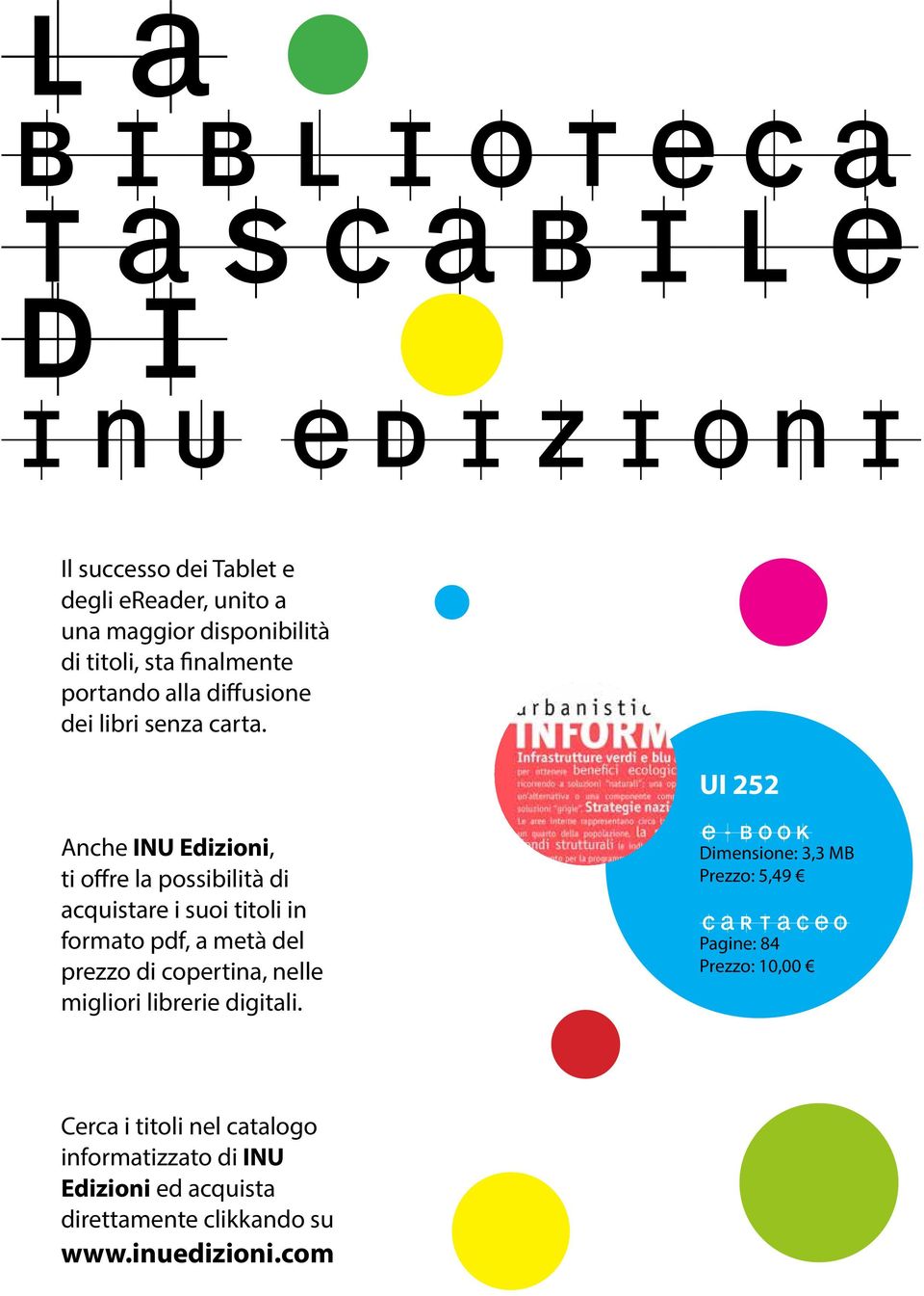 UI 252 Anche INU Edizioni, ti offre la possibilità di acquistare i suoi titoli in formato pdf, a metà del prezzo di copertina, nelle