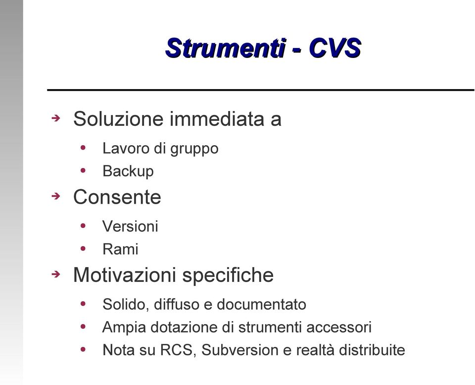 Solido, diffuso e documentato Ampia dotazione di