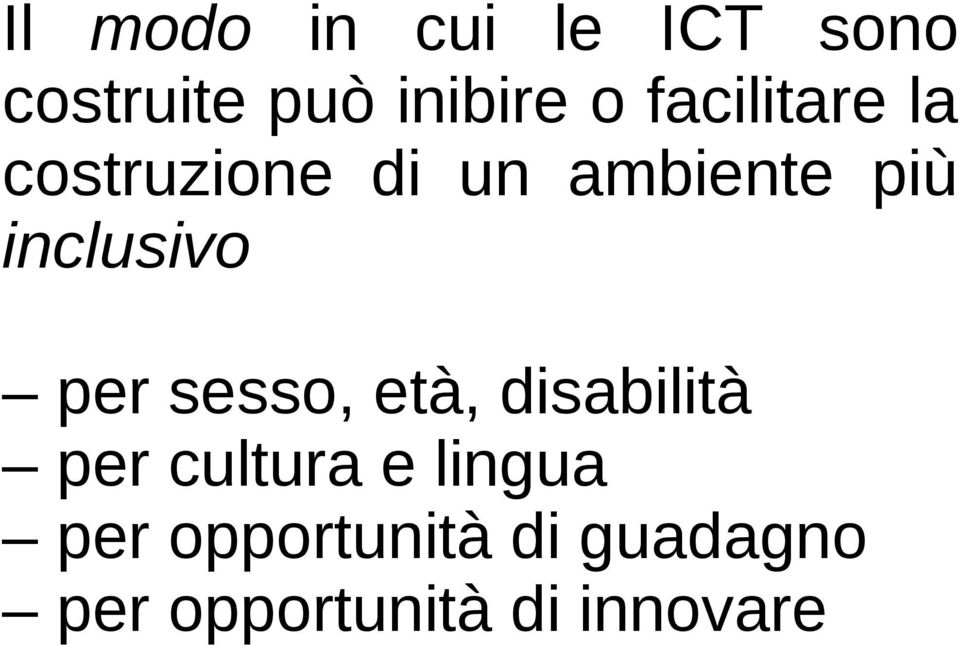 inclusivo per sesso, età, disabilità per cultura e