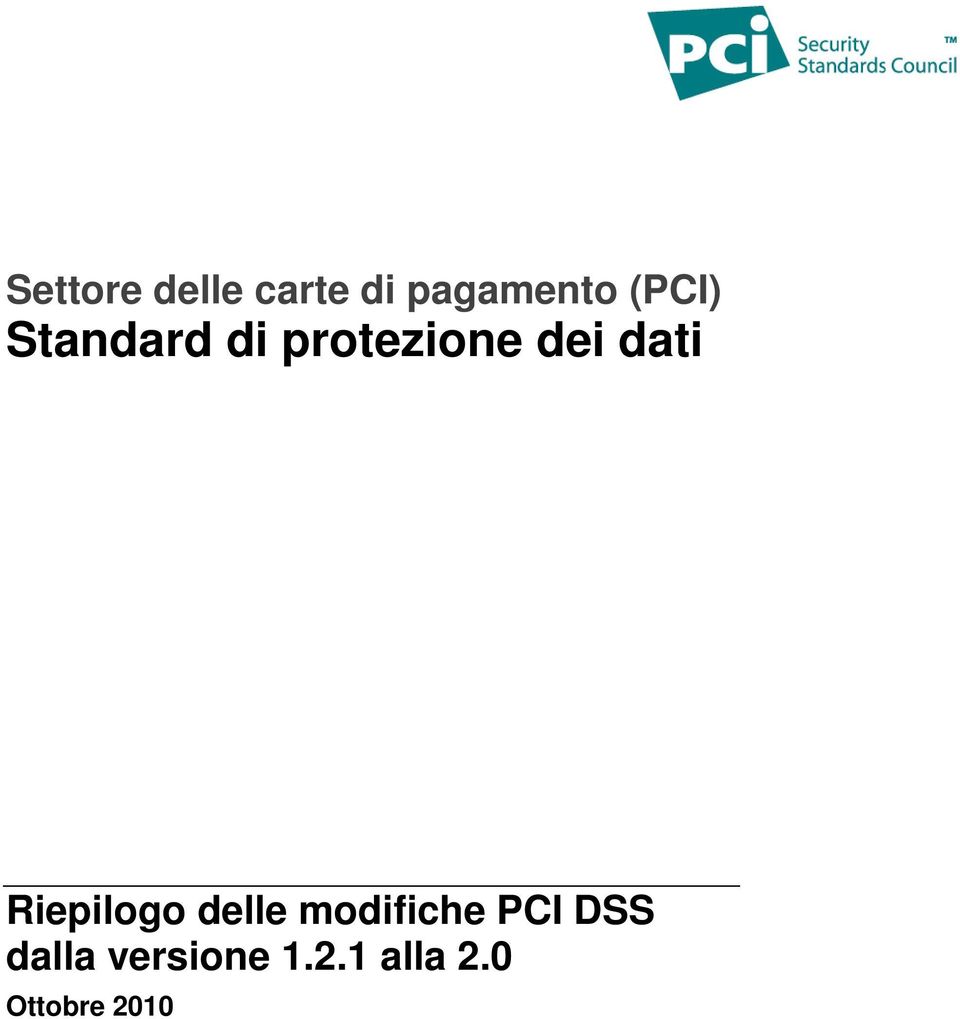 dati Riepilogo delle modifiche PCI