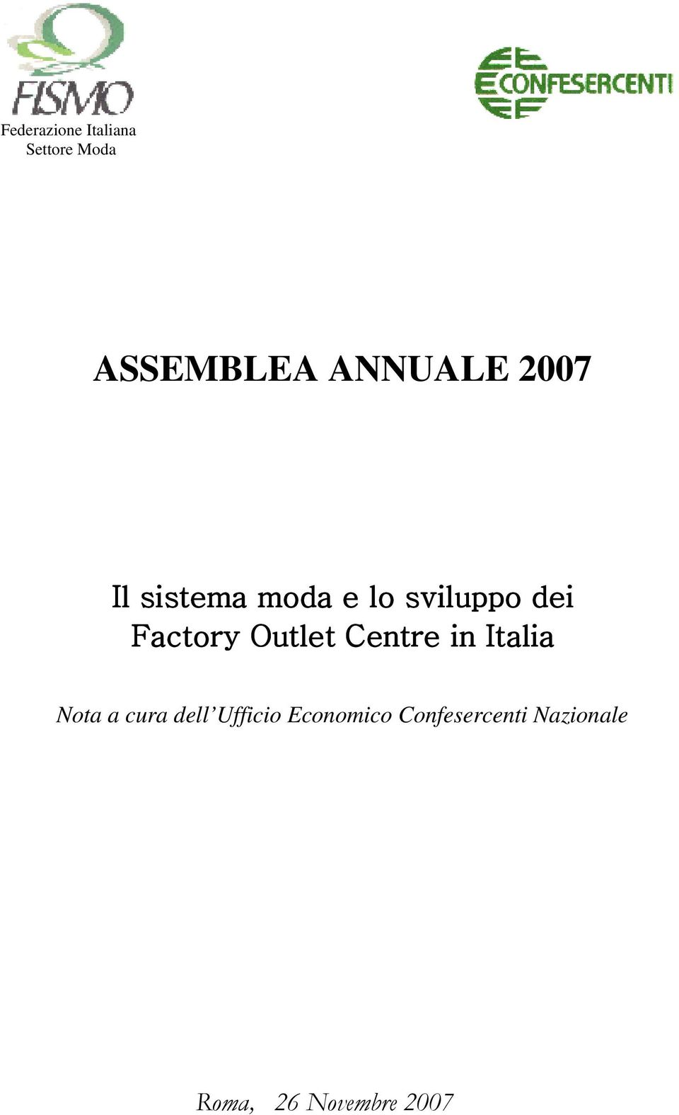 Factory Outlet Centre in Italia Nota a cura dell
