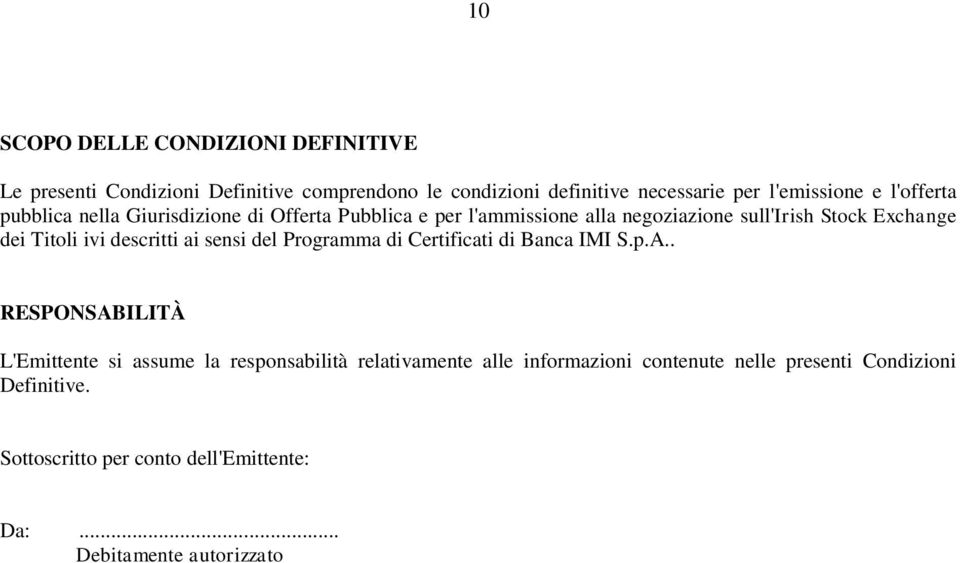 descritti ai sensi del Programma di Certificati di Banca IMI S.p.A.