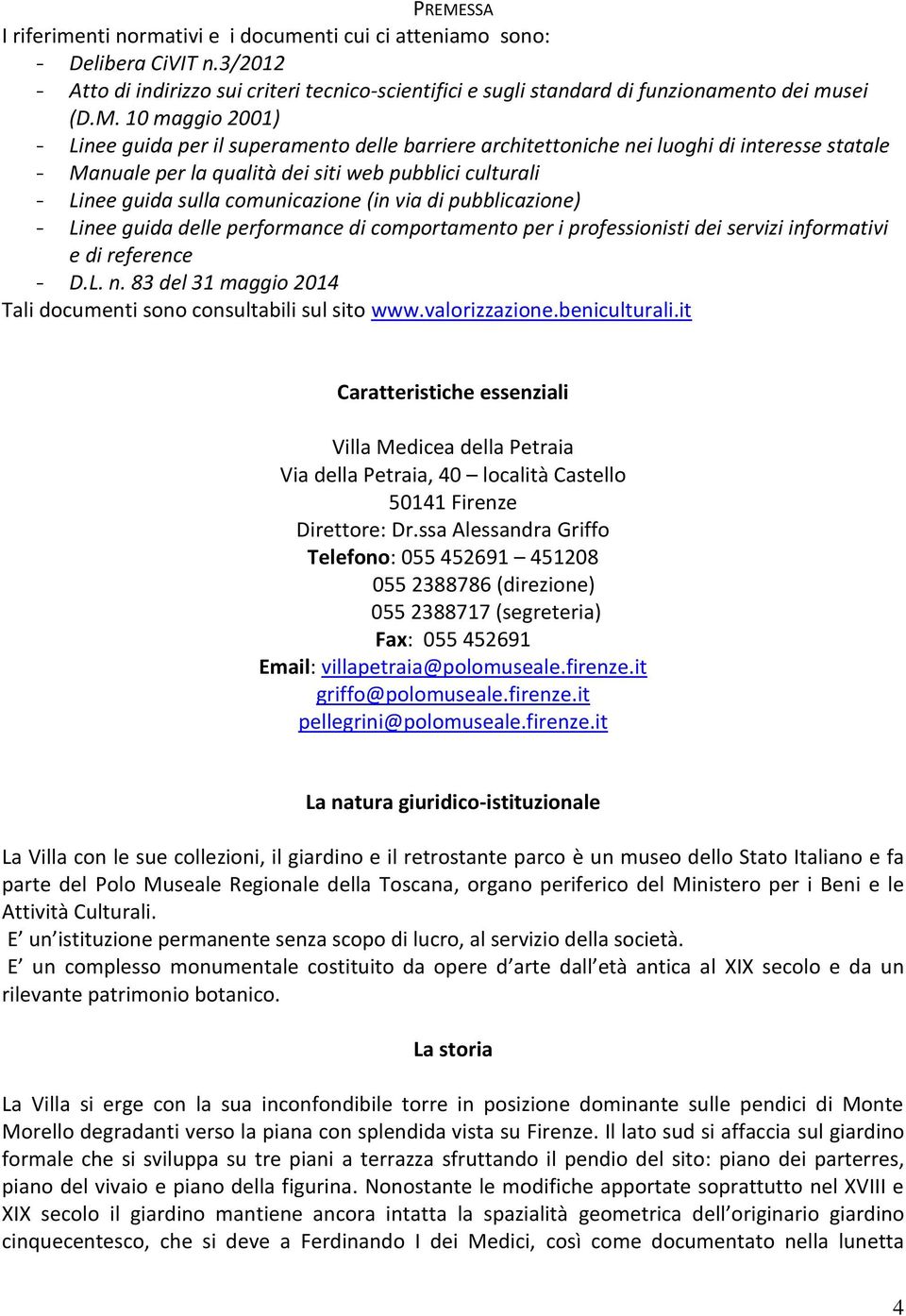 comunicazione (in via di pubblicazione) - Linee guida delle performance di comportamento per i professionisti dei servizi informativi e di reference - D.L. n.