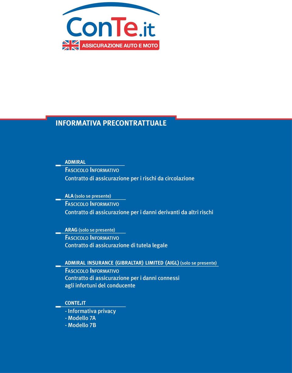 Informativo Contratto di assicurazione di tutela legale admiral insurance (gibraltar) limited (aigl) (solo se presente) Fascicolo