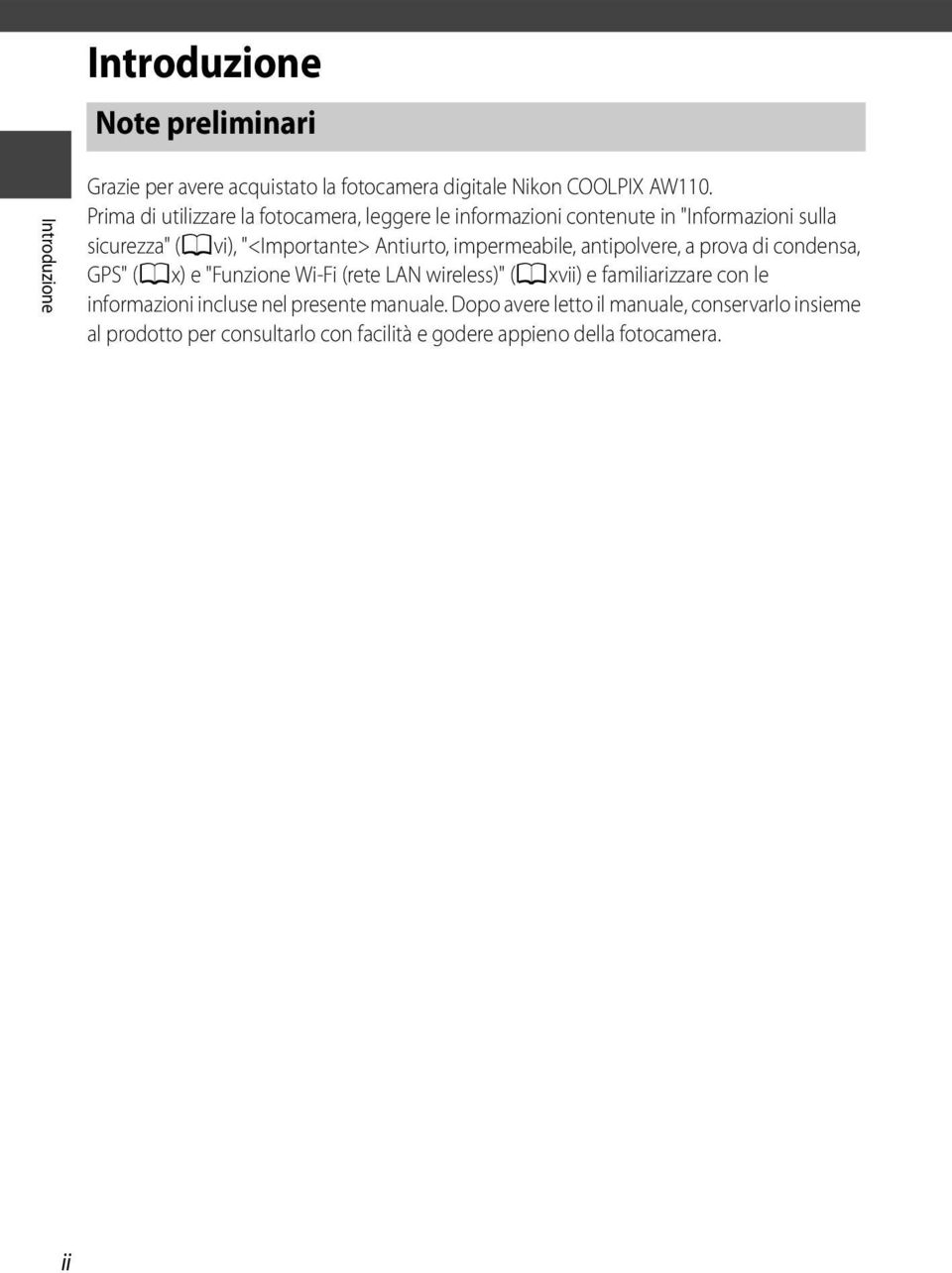 impermeabile, antipolvere, a prova di condensa, GPS" (Ax) e "Funzione Wi-Fi (rete LAN wireless)" (Axvii) e familiarizzare con le