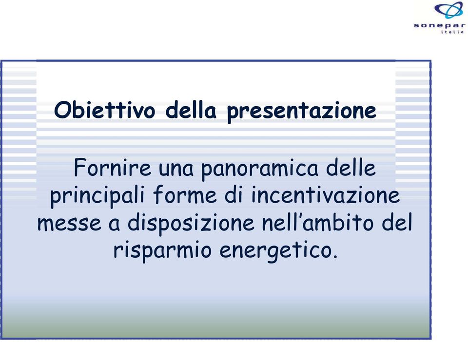 di incentivazione messe a