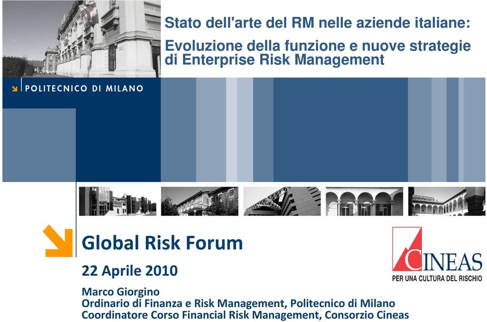 Aprile 2010 Marco Giorgino Ordinario di Finanza e Risk Management,