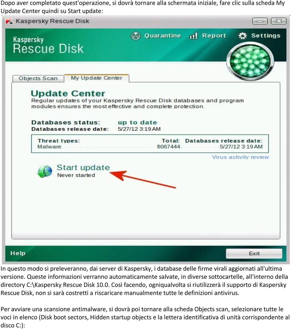 Queste informazioni verranno automaticamente salvate, in diverse sottocartelle, all'interno della directory C:\Kaspersky Rescue Disk 10.