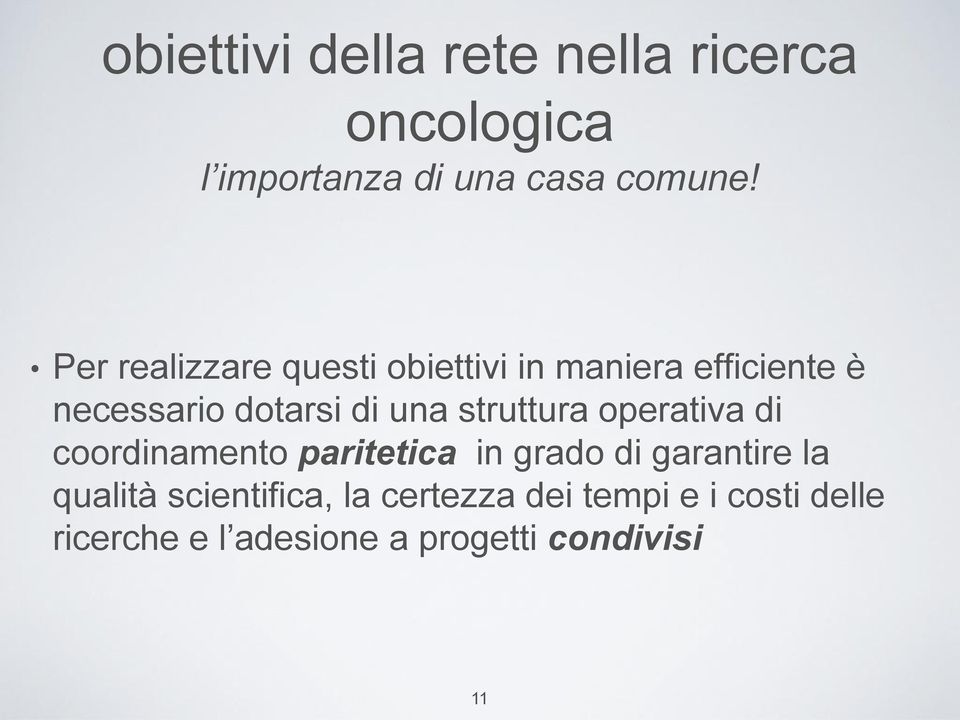 struttura operativa di coordinamento paritetica in grado di garantire la qualità