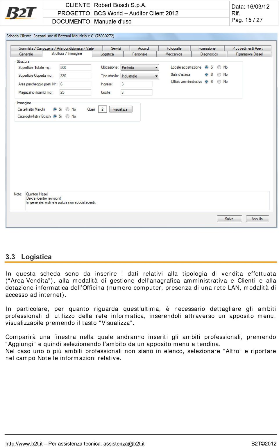 dotazione informatica dell Officina (numero computer, presenza di una rete LAN, modalità di accesso ad internet).