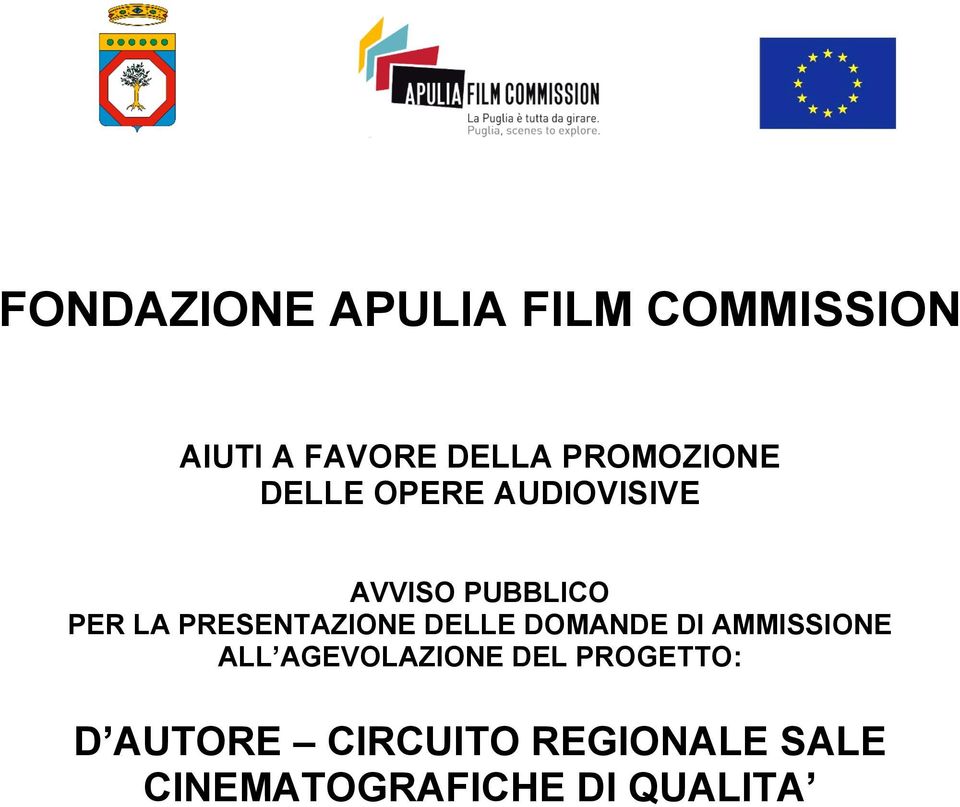 PRESENTAZIONE DELLE DOMANDE DI AMMISSIONE ALL AGEVOLAZIONE