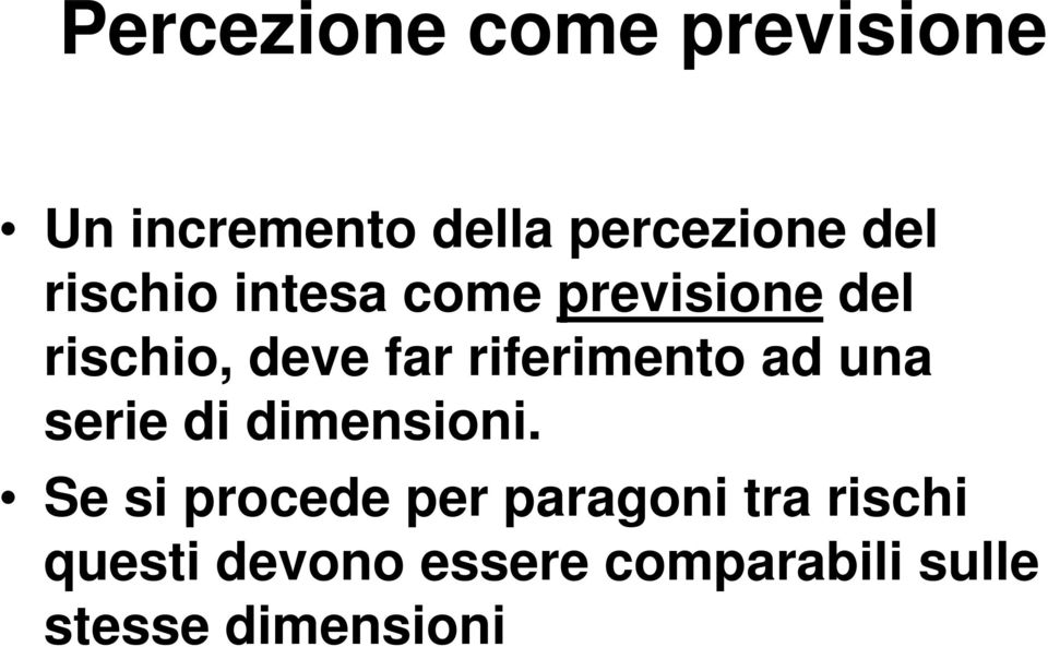 riferimento ad una serie di dimensioni.