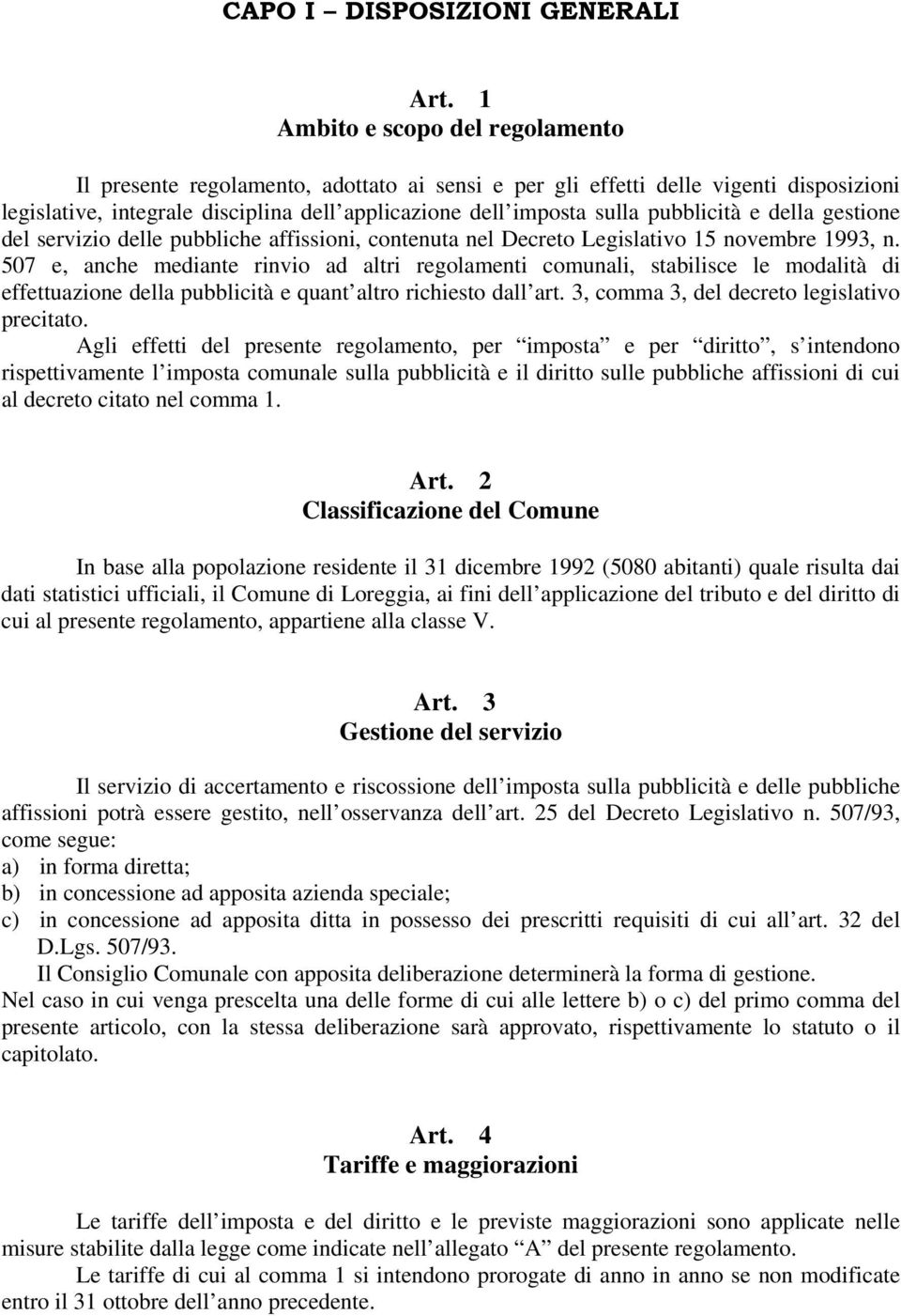 pubblicità e della gestione del servizio delle pubbliche affissioni, contenuta nel Decreto Legislativo 15 novembre 1993, n.