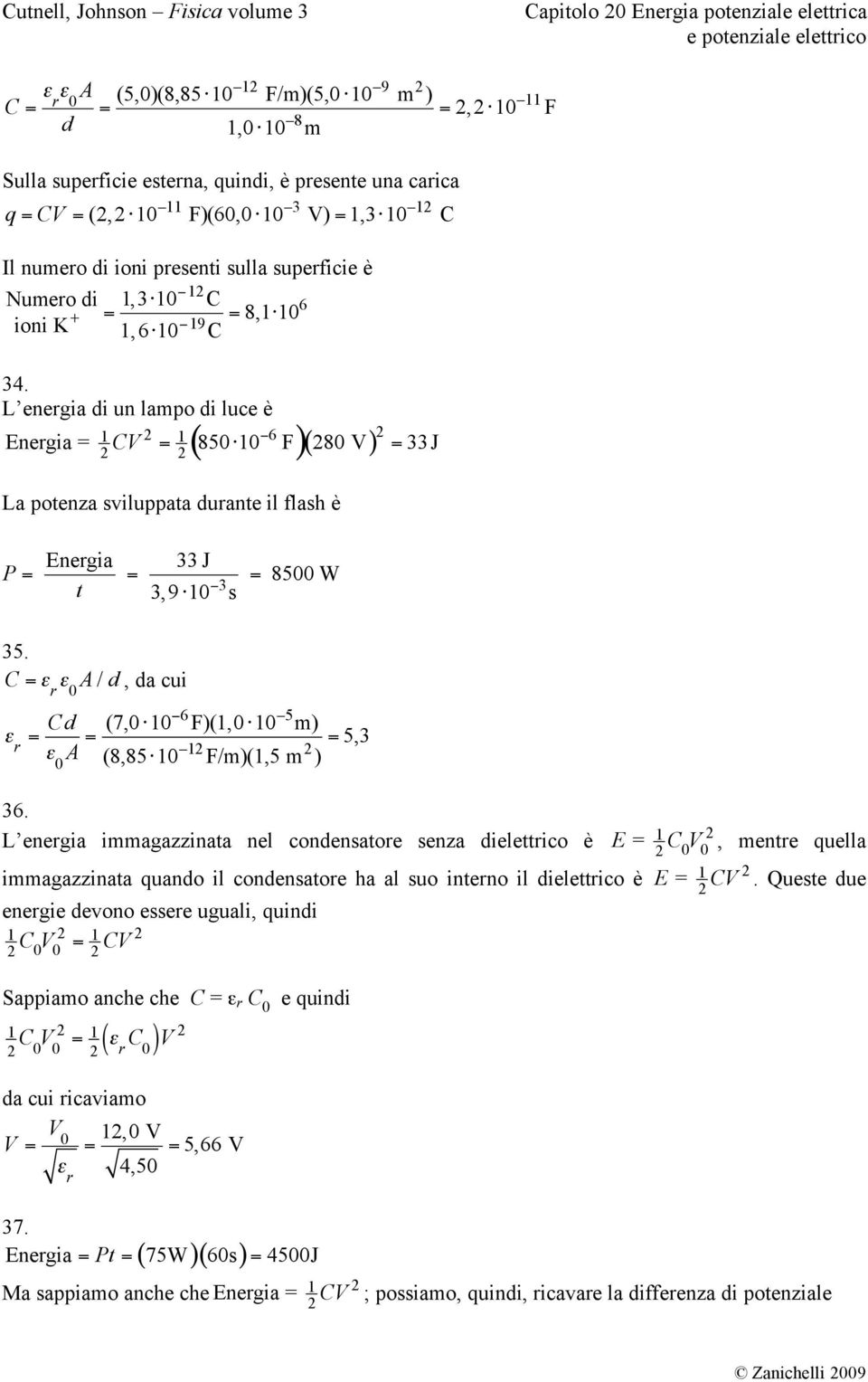 ! 0 (7,0 "0#6 F)(,0 "0 5 m) (8,85"0 F/m)(,5 m ) 5,3 36.