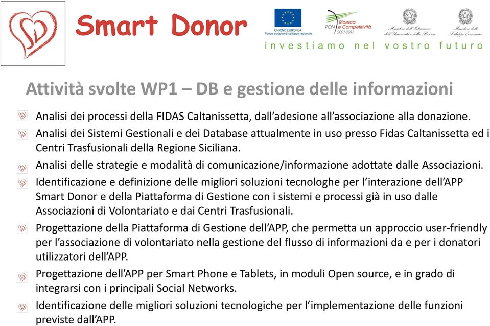 Analisi delle strategie e modalità di comunicazione/informazione adottate dalle Associazioni.