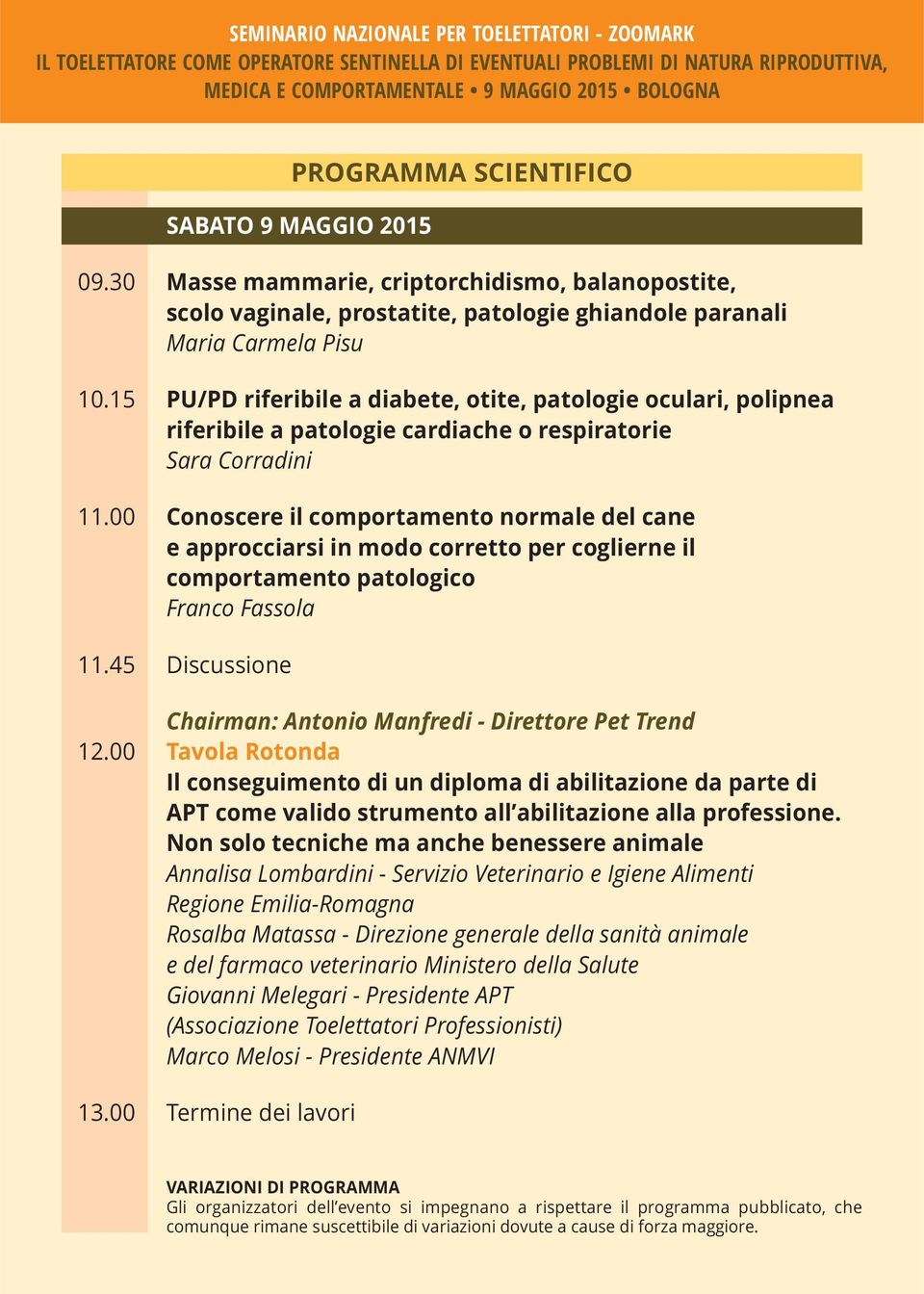 00 Conoscere il comportamento normale del cane e approcciarsi in modo corretto per coglierne il comportamento patologico Franco Fassola 11.