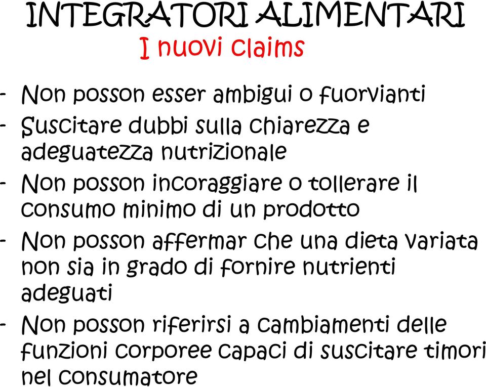 - Non posson affermar che una dieta variata non sia in grado di fornire nutrienti adeguati -