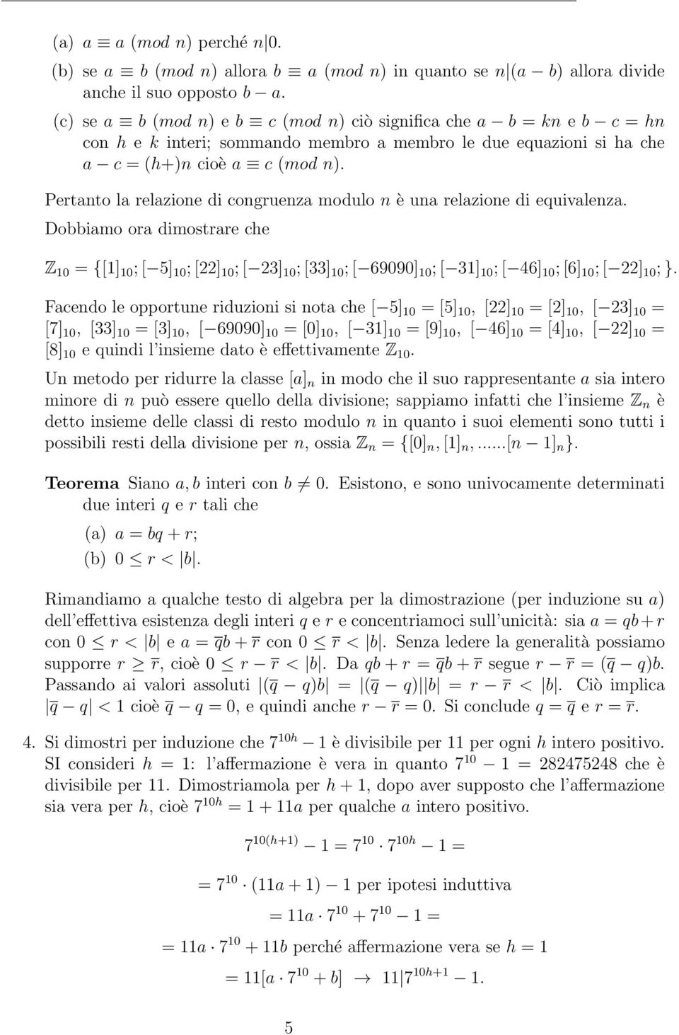 Pertanto la relazione di congruenza modulo n è una relazione di equivalenza.