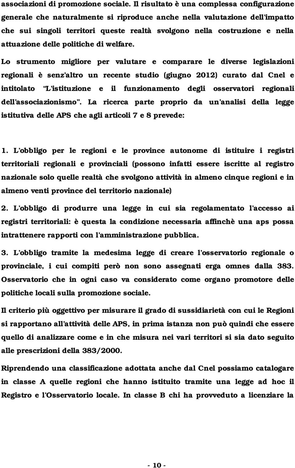 attuazione delle politiche di welfare.