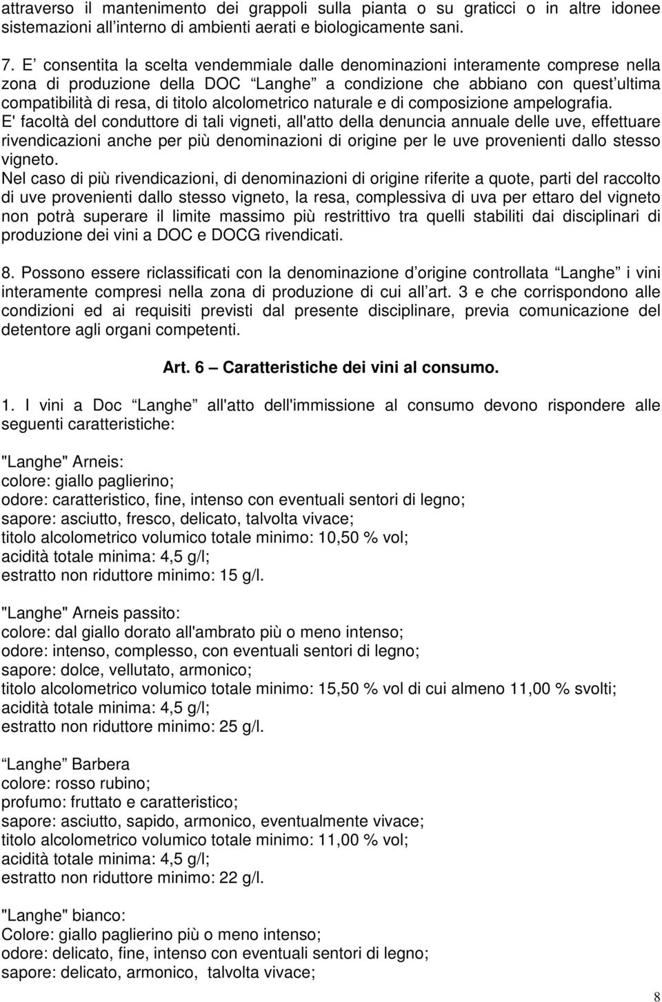 alcolometrico naturale e di composizione ampelografia.