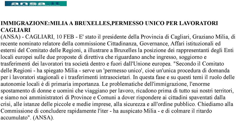 proposte di direttiva che riguardano anche ingresso, soggiorno e trasferimenti dei lavoratori tra società dentro e fuori dall'unione europea.