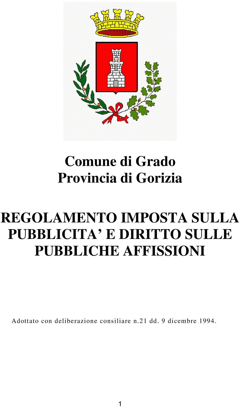 DIRITTO SULLE PUBBLICHE AFFISSIONI Adottato