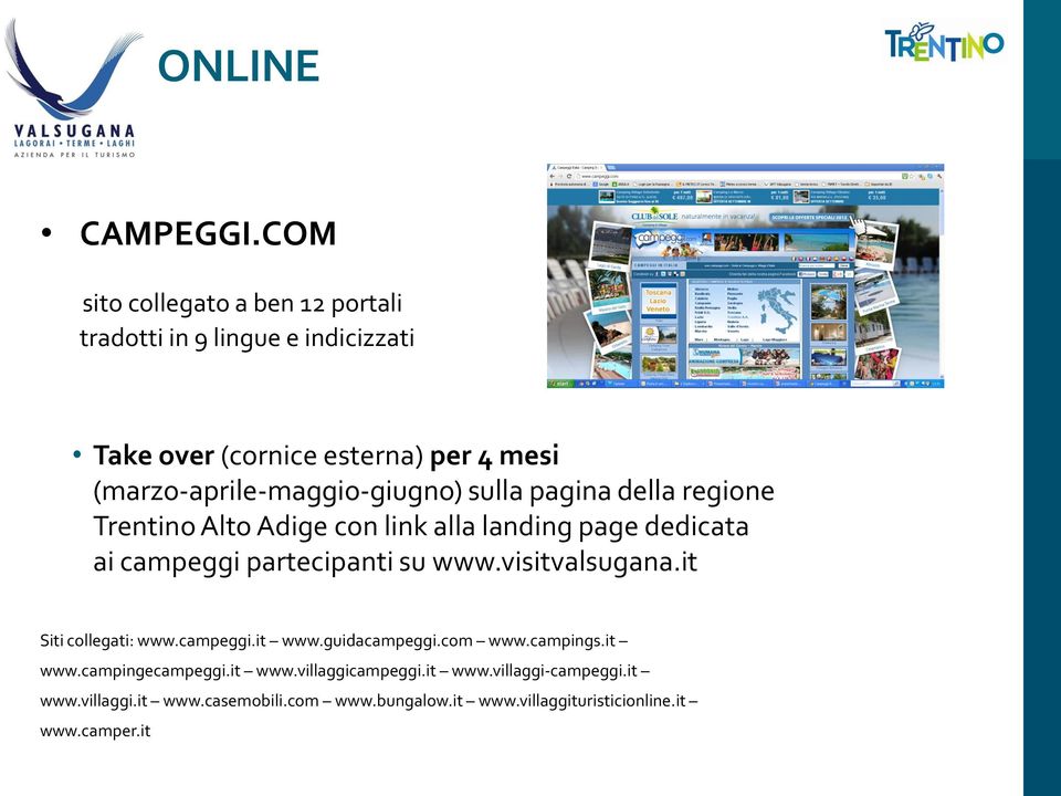 (marzo-aprile-maggio-giugno) sulla pagina della regione Trentino Alto Adige con link alla landing page dedicata ai campeggi