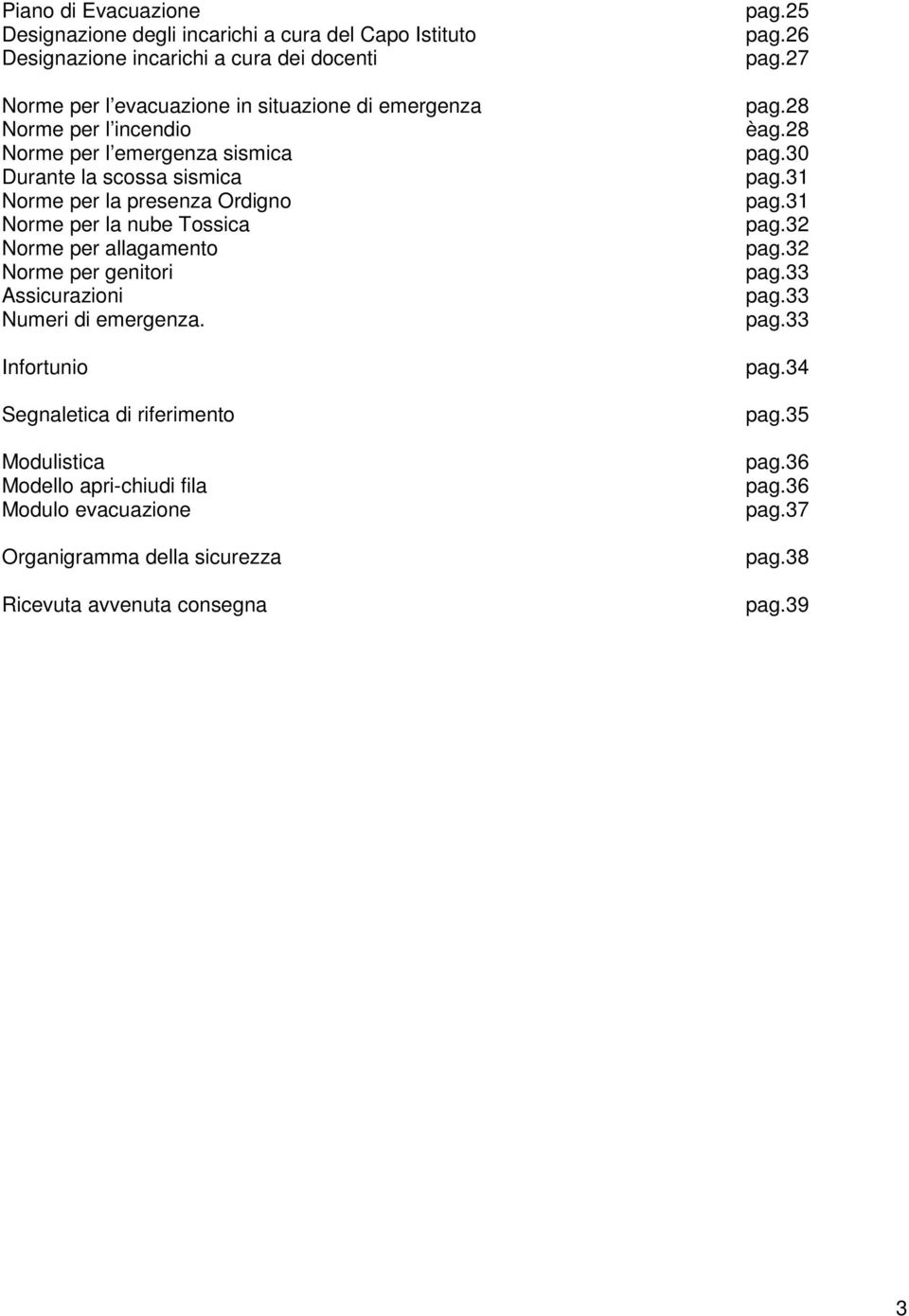 Norme per genitori Assicurazioni Numeri di emergenza.