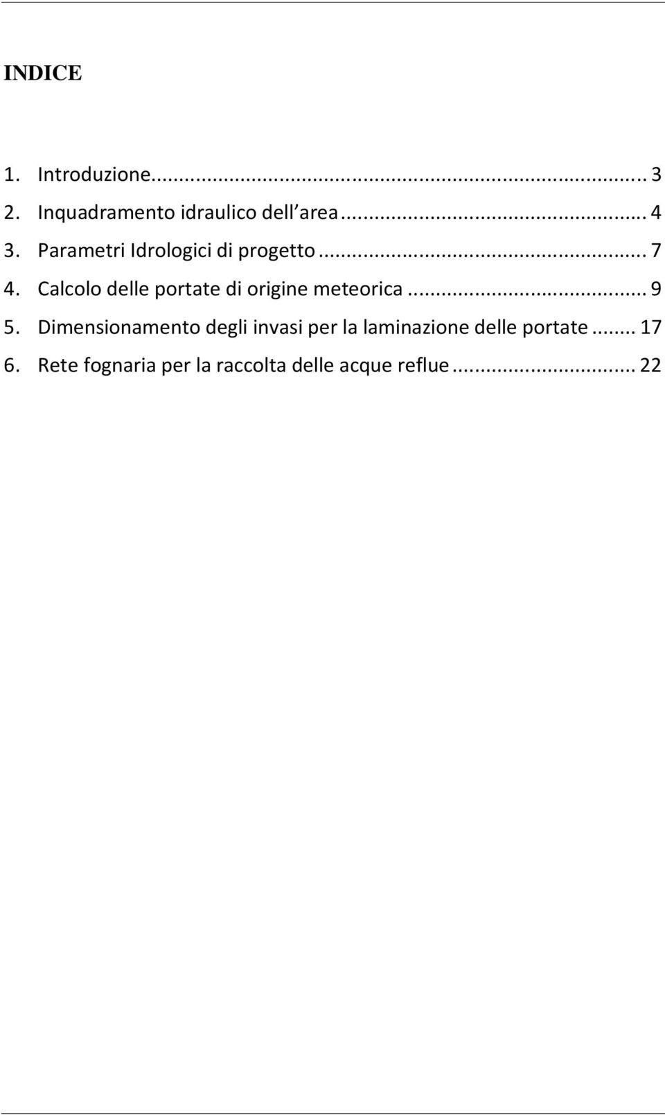 Calcolo delle portate di origine meteorica... 9 5.